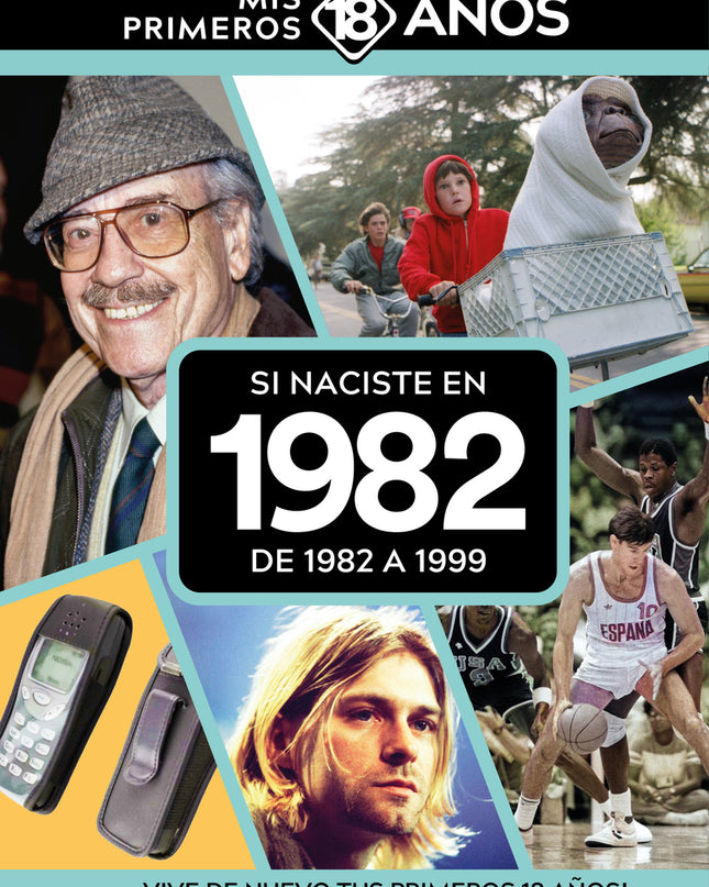 Si Naciste En 1982: De 1982 A 1999