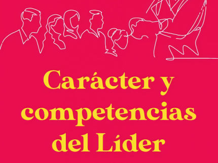 Carácter Y Competencias Del Líder