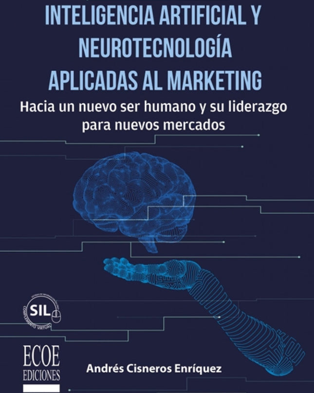 Inteligencia Artificial Y Neurotecnología Aplicadas Al Marketing