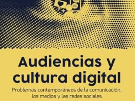 Audiencias Y Cultura Digital