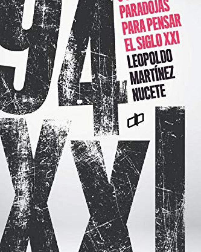 94 Paradojas Para Pensar En El Siglo Xxi