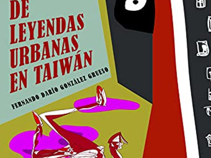 Catalogo Y Estudio De Leyendas Urbanas En Taiwan
