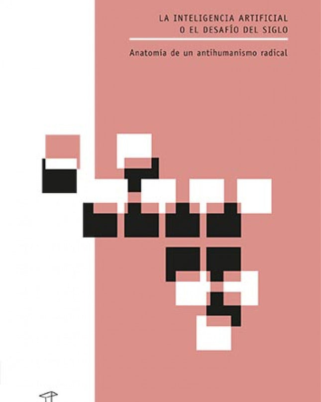 Inteligencia Artificial O El Desfío Del Siglo, La
