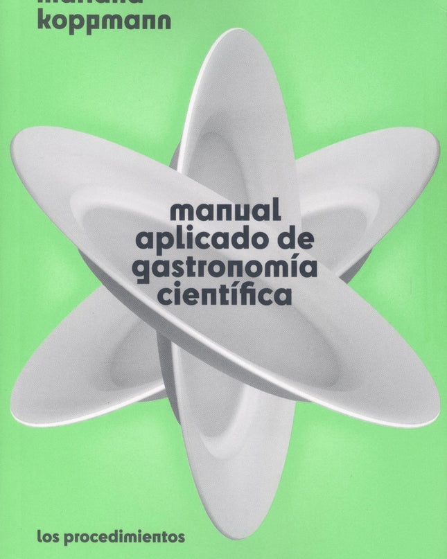 Manual Aplicado De Gastronomía Científica
