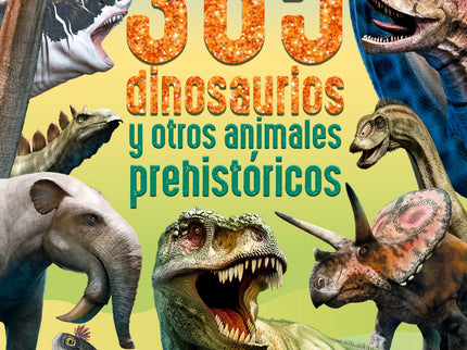 365 Dinosaurios Y Otros Animales Prehistóricos