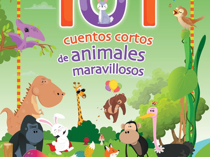 101 Cuentos Cortos De Animales Maravillosos