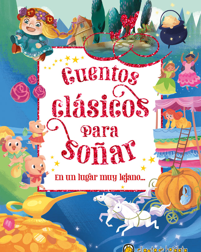 En Un Lugar Muy Lejano... (cuentos Clásicos Para Soñar)