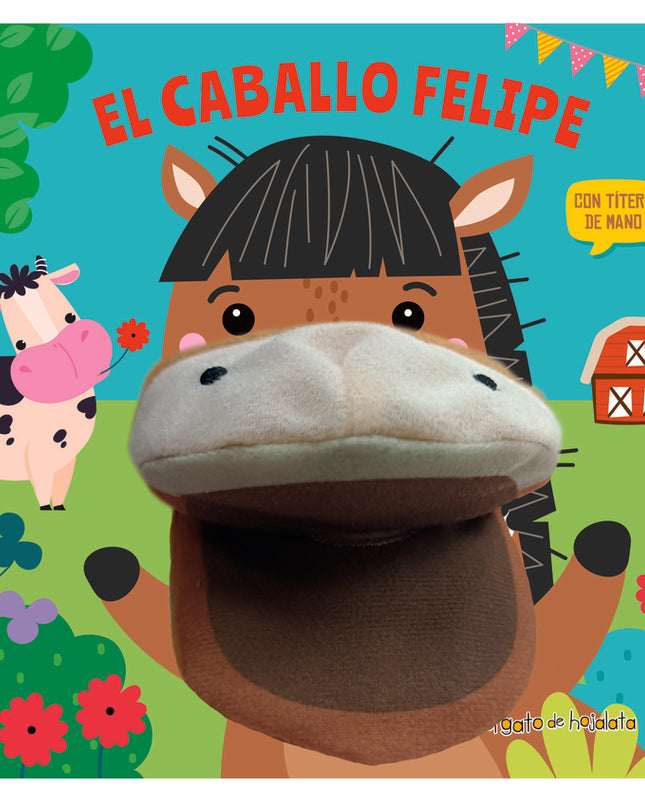 El Caballo Felipe ('cuentos Con Títeres')