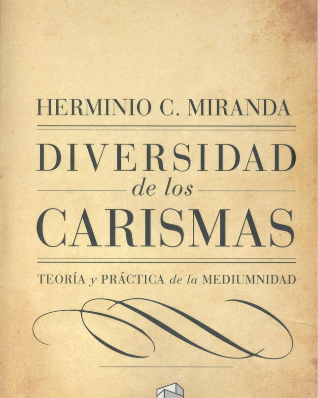 Diversidad De Los Carismas:teoria Y Practica Mediumnidad