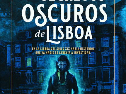 Los Secretos Oscuros De Lisboa