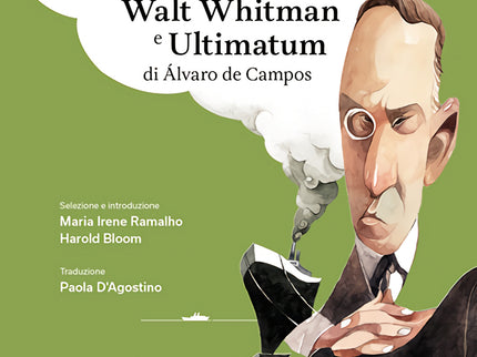 Odi Sensazioniste, Saluto A Walt Whitman E Ultimatum Di Alvaro De Campos