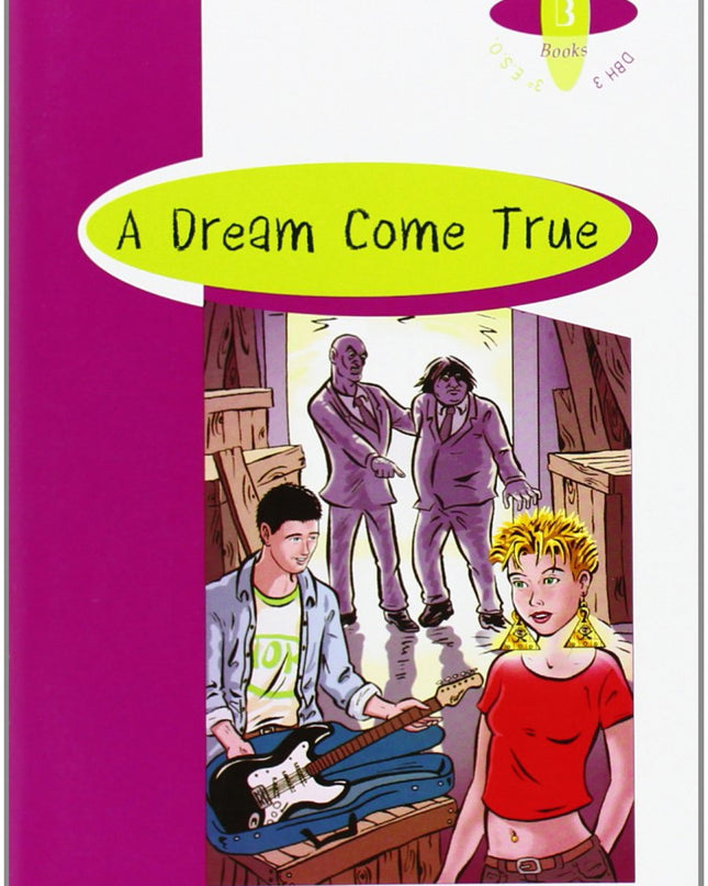 A Dream Come True