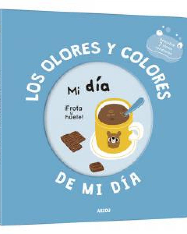 Mi Libro De Olores Y Colores. Los Olores Y Colores De Mi Día