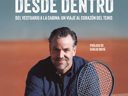 El Tenis Desde Dentro