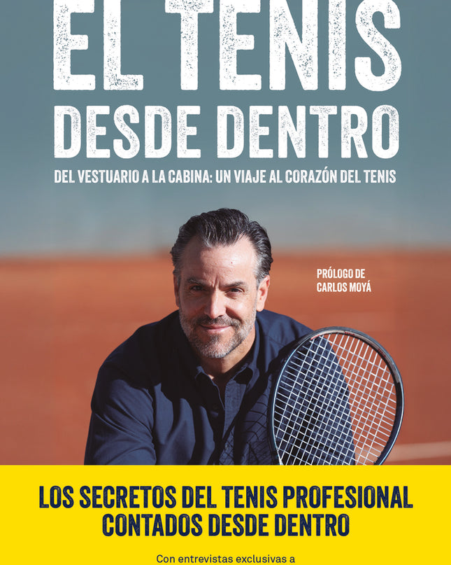 El Tenis Desde Dentro