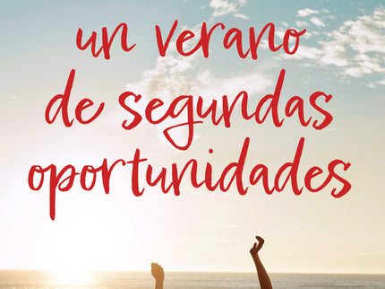 Un Verano De Segundas Oportunidades