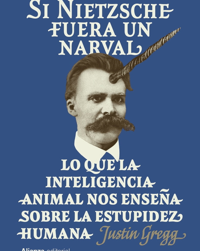Si Nietzsche Fuera Un Narval
