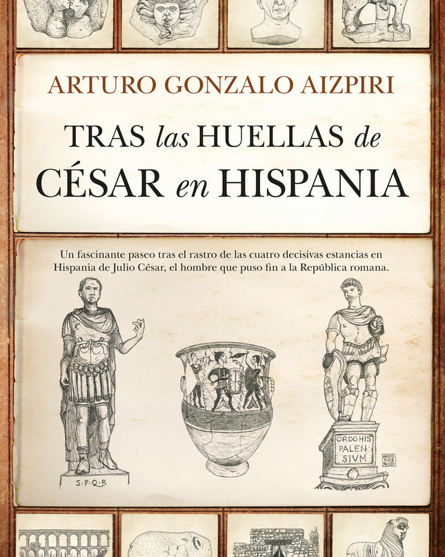 Tras Las Huellas De César En Hispania
