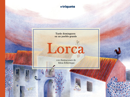 Lorca, Tarde Dominguera En Un Pueblo Grande