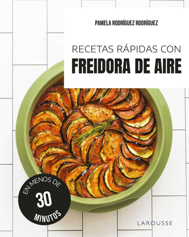Recetas Rápidas Con Freidora De Aire