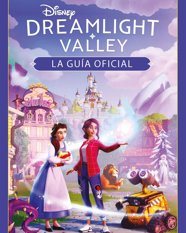 Disney Dreamlight Valley. La Guía Oficial