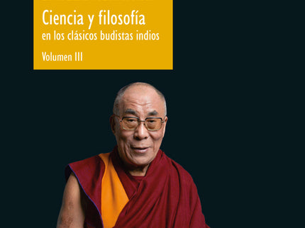 Escuelas Filosóficas (ciencia Y Filosofía En Los Clásicos Budistas Indios, Vol. Iii)