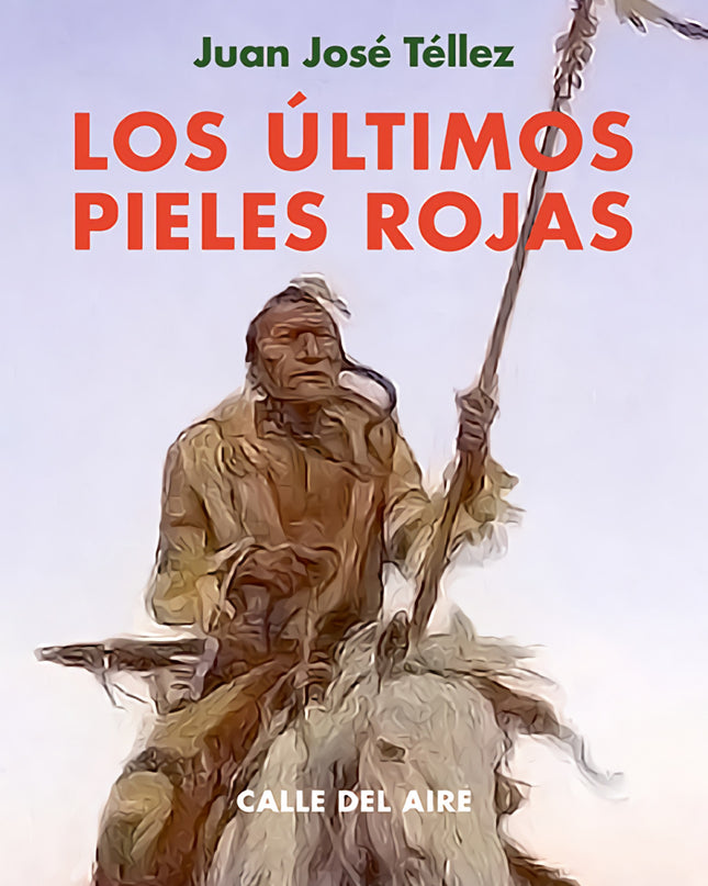 Los Ultimos Pieles Rojas