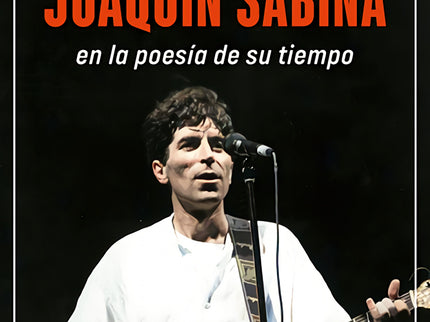 Joaquín Sabina En La Poesía De Su Tiempo