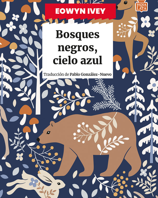 Bosques Negros, Cielo Azul
