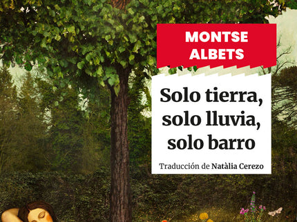 Solo Tierra, Solo Lluvia, Solo Barro
