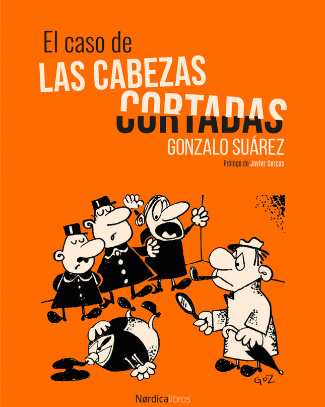 El Caso De Las Cabezas Cortadas