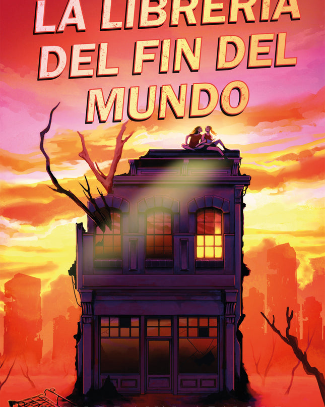 La Ultima Libreria En La Tierra