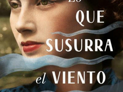 Lo Que Susurra El Viento