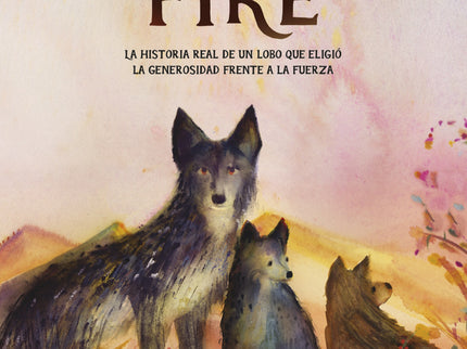 Un Lobo Llamado Fire