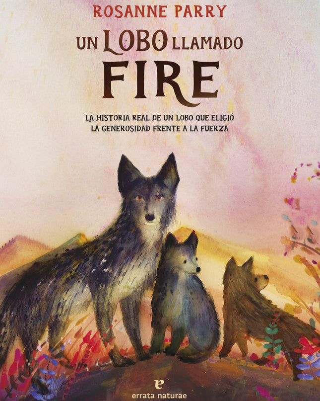 Un Lobo Llamado Fire