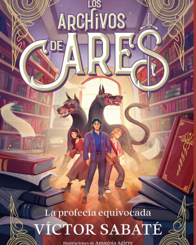 Los Archivos De Ares 1 La Profecia Equivocada