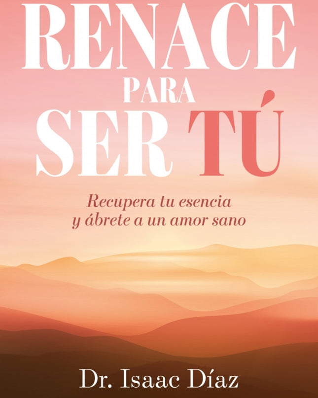 Renace Para Ser Tu
