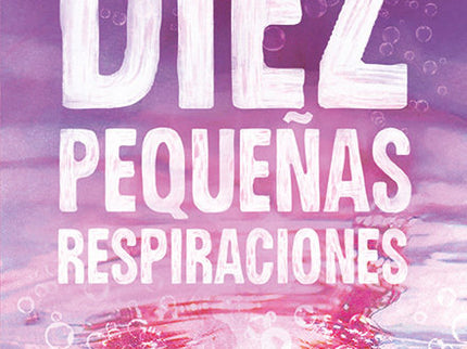 Diez Pequeñas Respiraciones