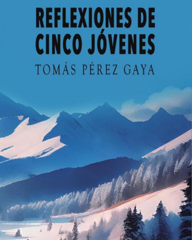 Reflexiones De Cinco Jóvenes