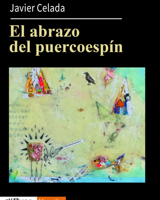 El Abrazo Del Puercoespin