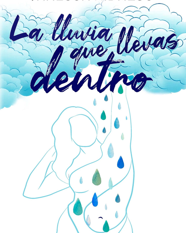 La Lluvia Que Llevas Dentro