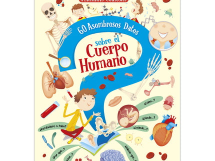 60 Asombrosos Datos Sobre El Cuerpo Humano