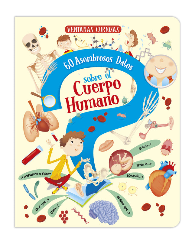 60 Asombrosos Datos Sobre El Cuerpo Humano