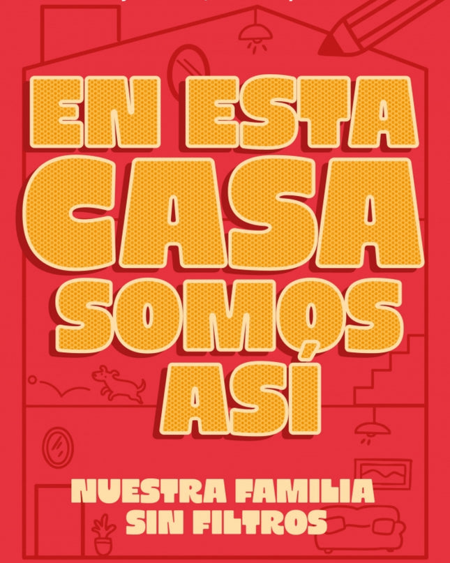 Que Le Vamos A Hacer Si En Esta Familia Somos Asi