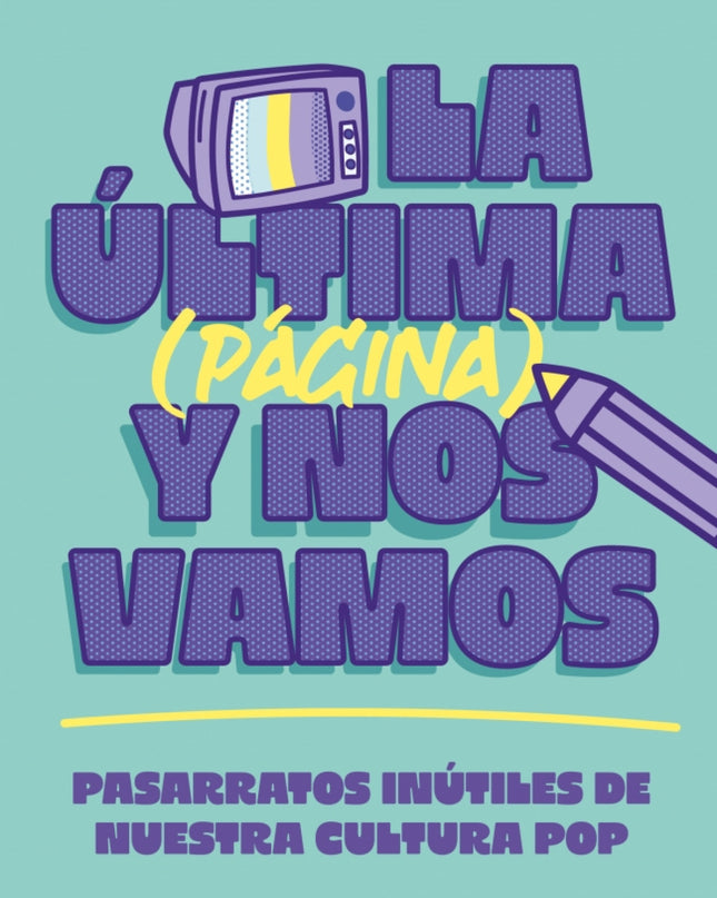 Una Pagina Mas Y Nos Vamos