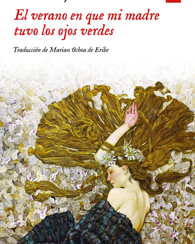 El Verano En Que Mi Madre Tuvo Los Ojos Verdes (tapa Dura)
