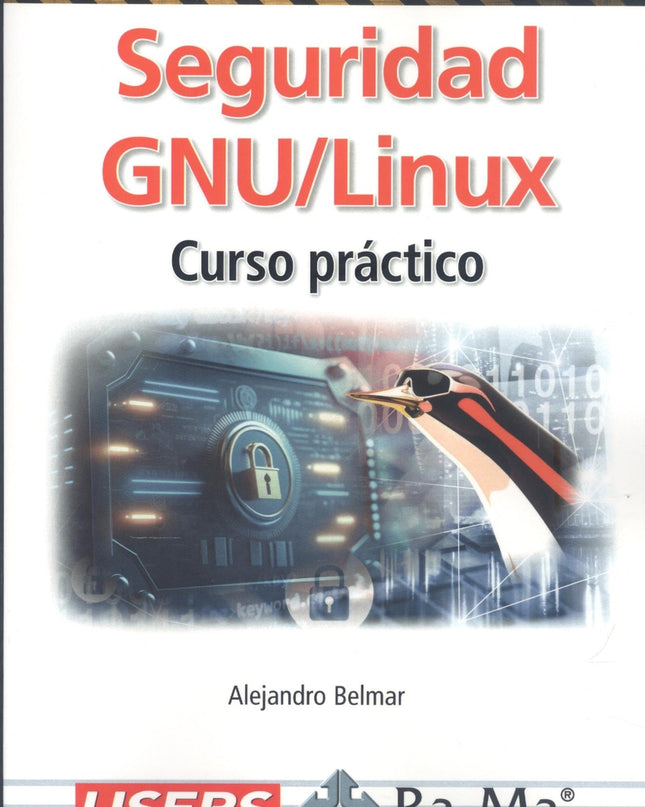 Seguridad Gnu/Linux. Curso Práctico