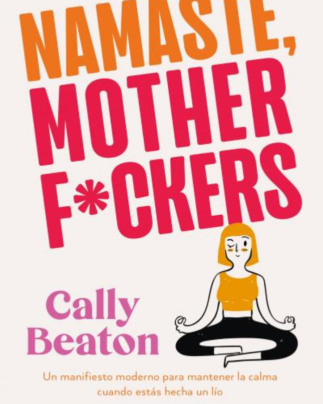 Namaste Motherf*ckers