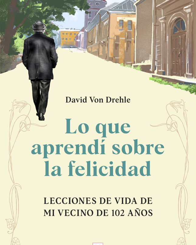 Lo Que Aprendí Sobre La Felicidad