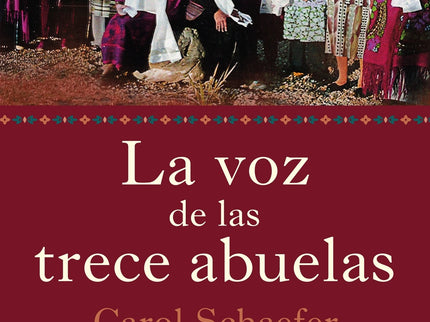 La Voz De Las Trece Abuelas